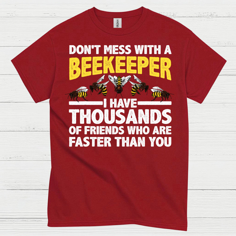 Dont Mess With A Beekeeper T Shirt