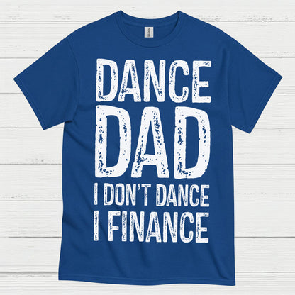 Dance Dad Humor Family T Shirt