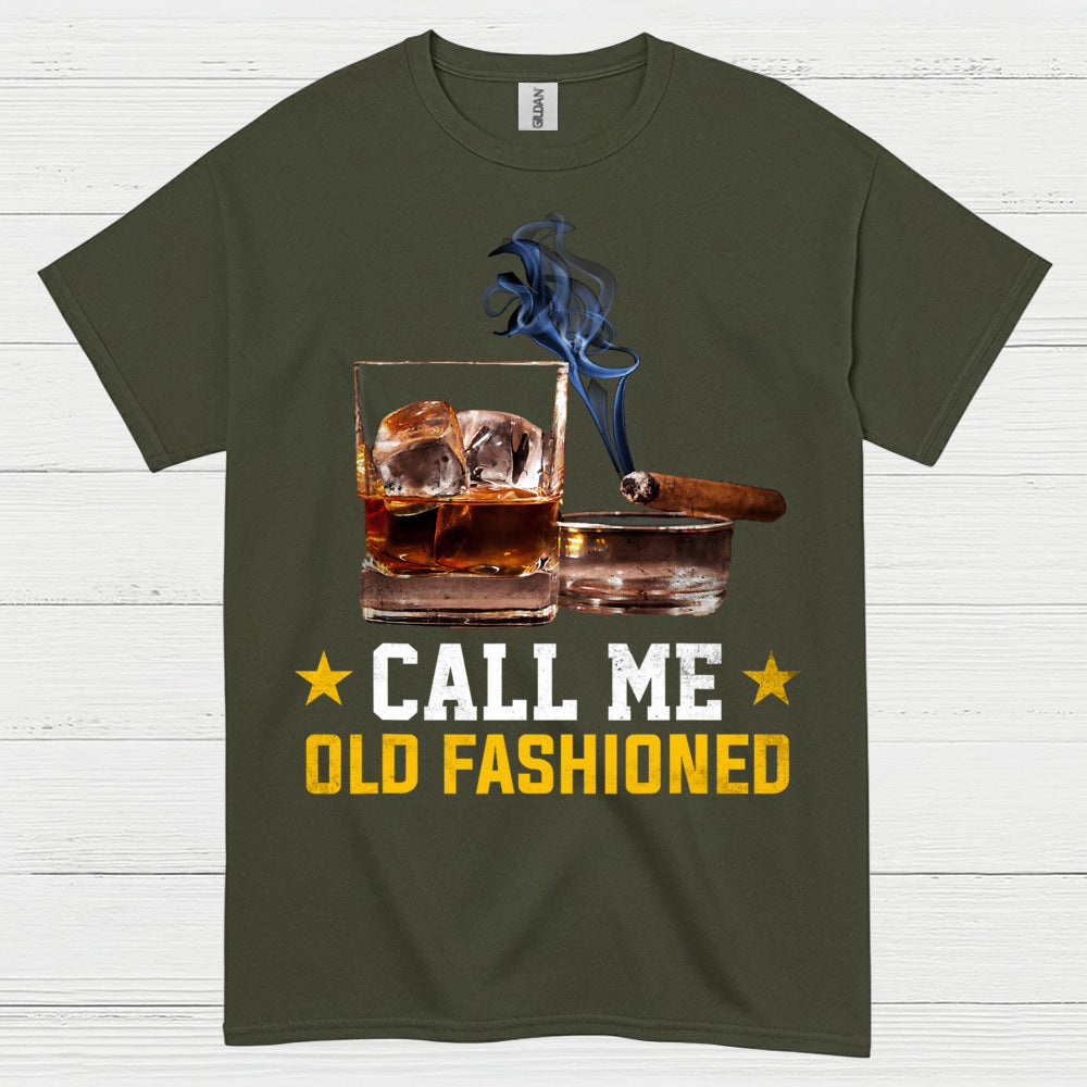 Call Me Old Fashioned Whiskey Cigar T Shirt