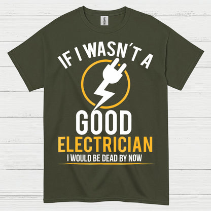 Good Electrician Survival Humor T Shirt