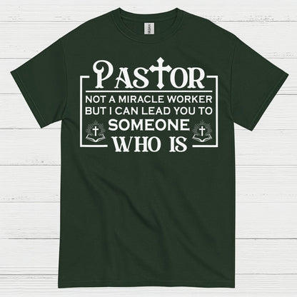 Pastor Not A Miracle Worker Faith T Shirt
