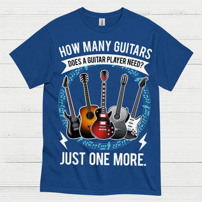Just One More Guitar Player T Shirt