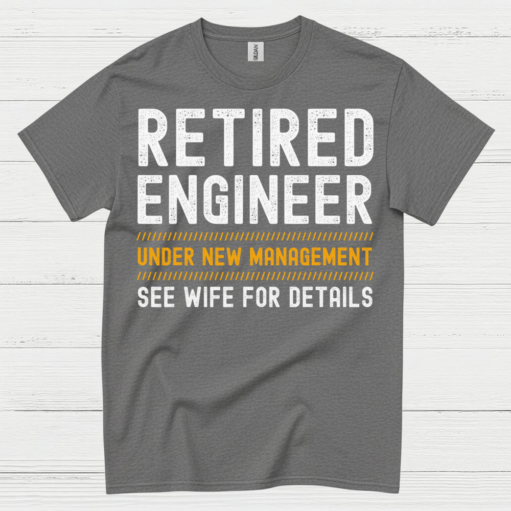 Retired Engineer Humor T Shirt