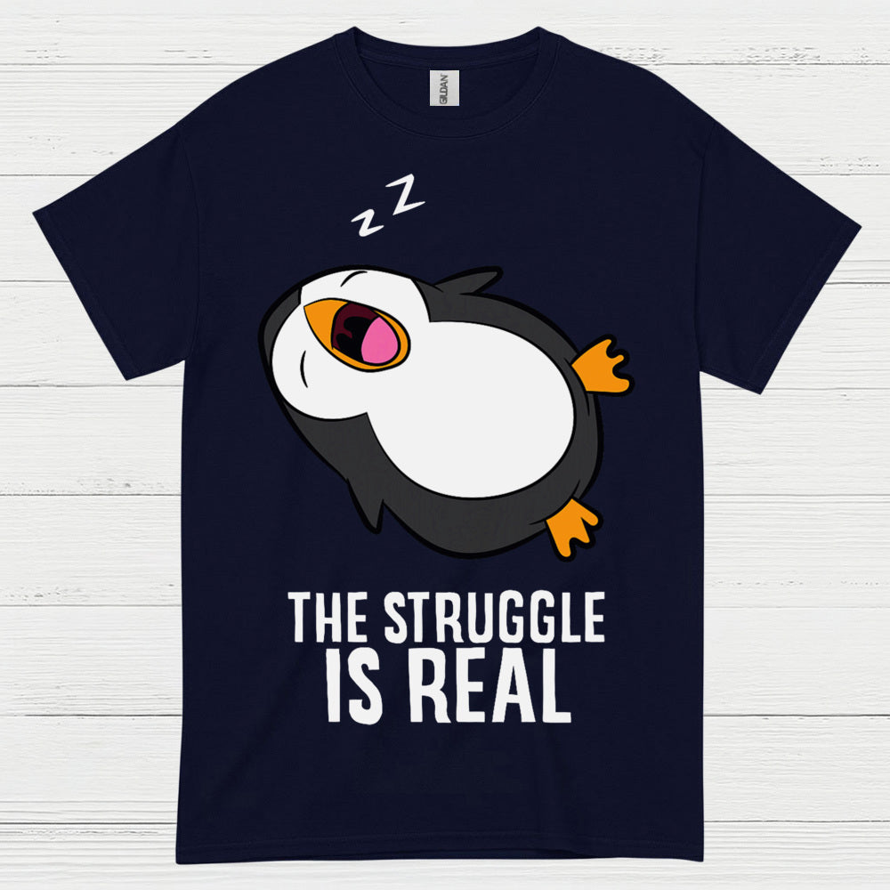 The Struggle Is Real Sleeping Penguin Funny T Shirt