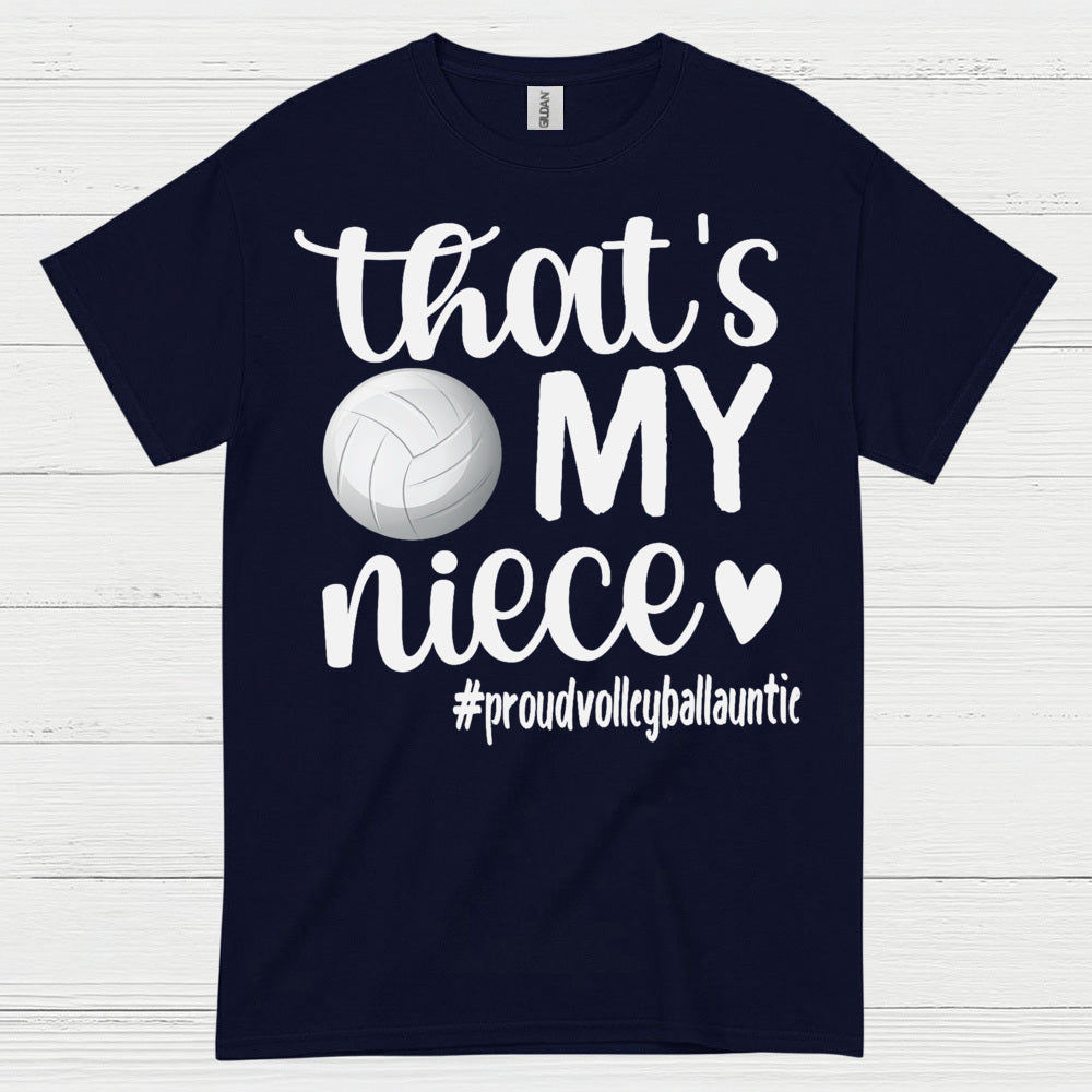 That’s My Niece Volleyball T Shirt