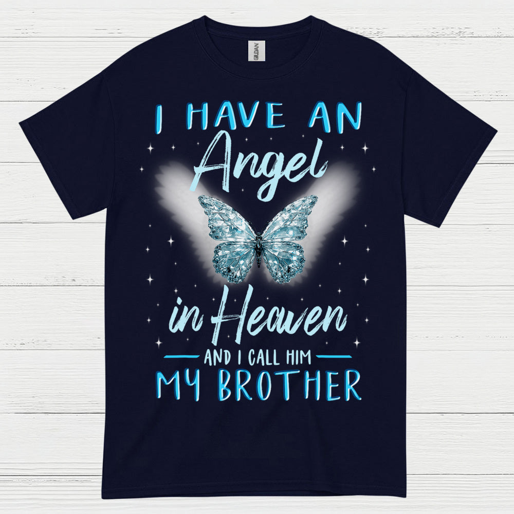 I Have An Angel In Heaven And I Call Him My Brother T Shirt