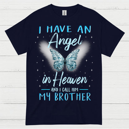 I Have An Angel In Heaven And I Call Him My Brother T Shirt