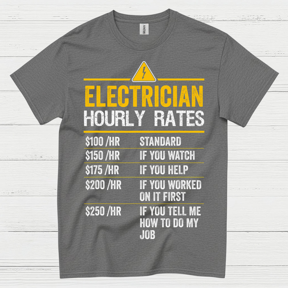 Electrician Hourly Rates Funny T Shirt