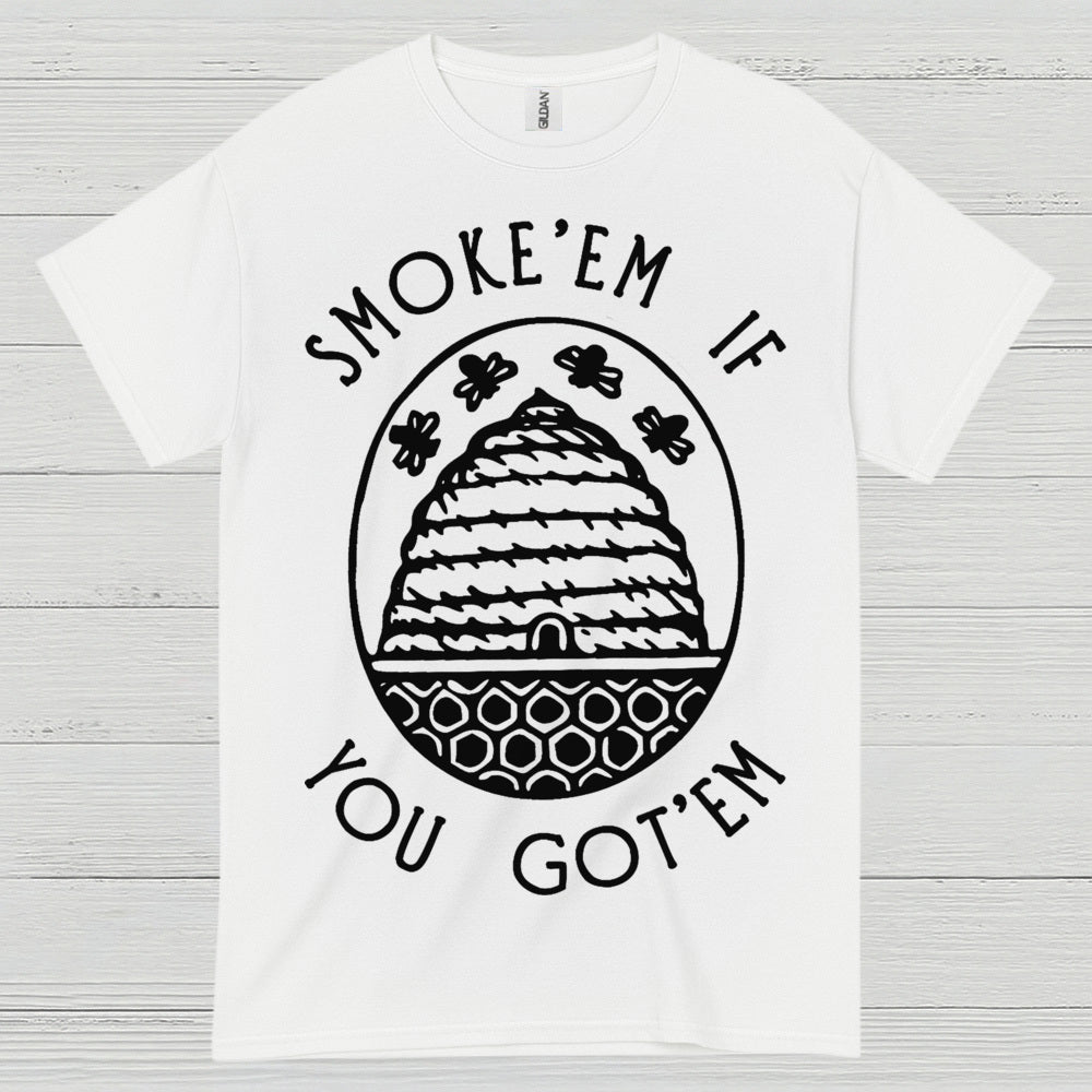 Smoke Em If You Got Em Beekeeper T Shirt