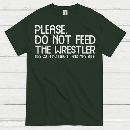 Please Do Not Feed The Wrestler T Shirt