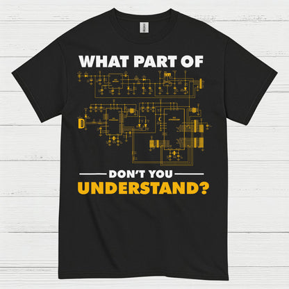 What Part Of This Circuit T Shirt