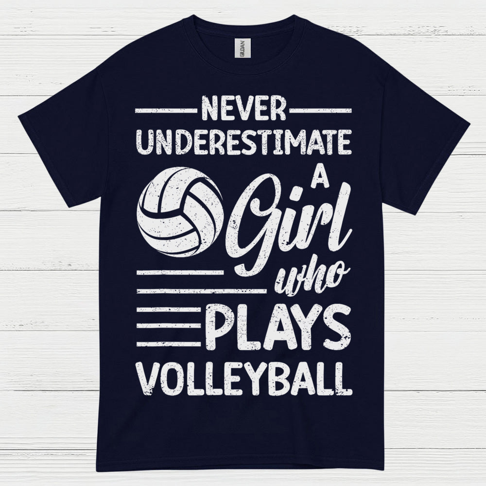 Never Underestimate A Girl Volleyball T Shirt