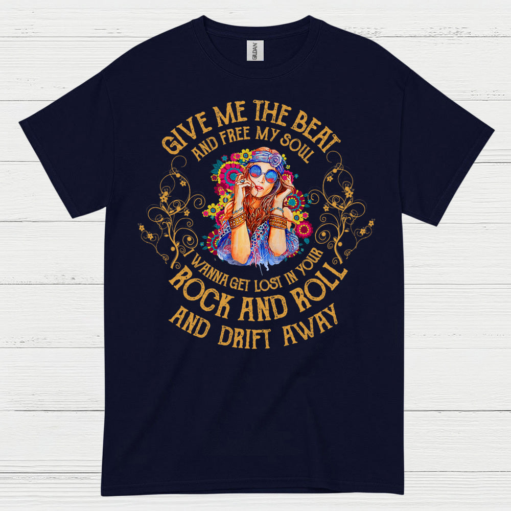 Give Me The Beat And Free My Soul T Shirt