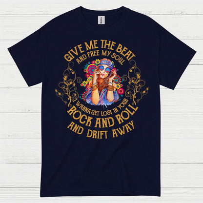 Give Me The Beat And Free My Soul T Shirt