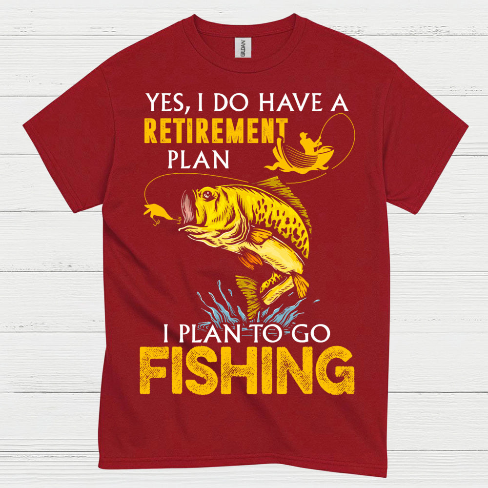 Retirement Plan Fishing T Shirt