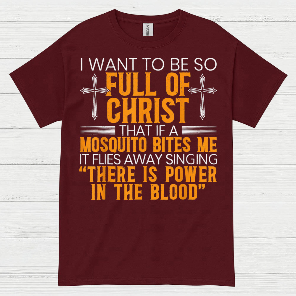 Full Of Christ Mosquito Funny Christian T Shirt