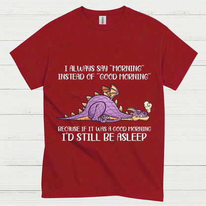 Sleepy Dragon Morning T Shirt