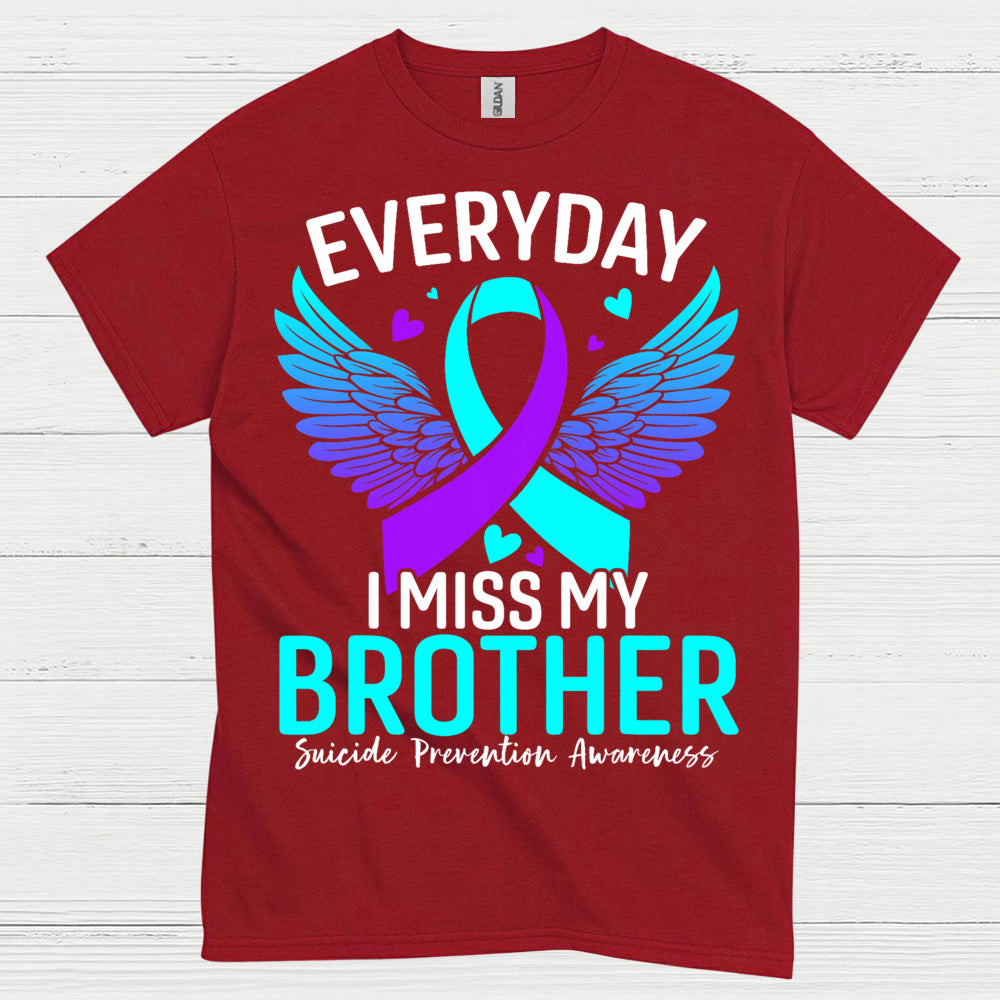 Everyday I Miss My Brother T Shirt