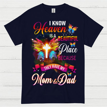 Heaven Is A Beautiful Place Mom And Dad T Shirt