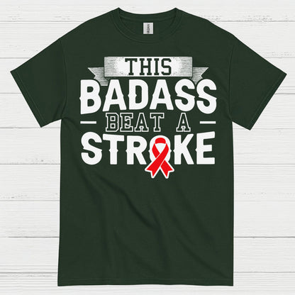 This Badass Beat A Stroke Survivor T Shirt