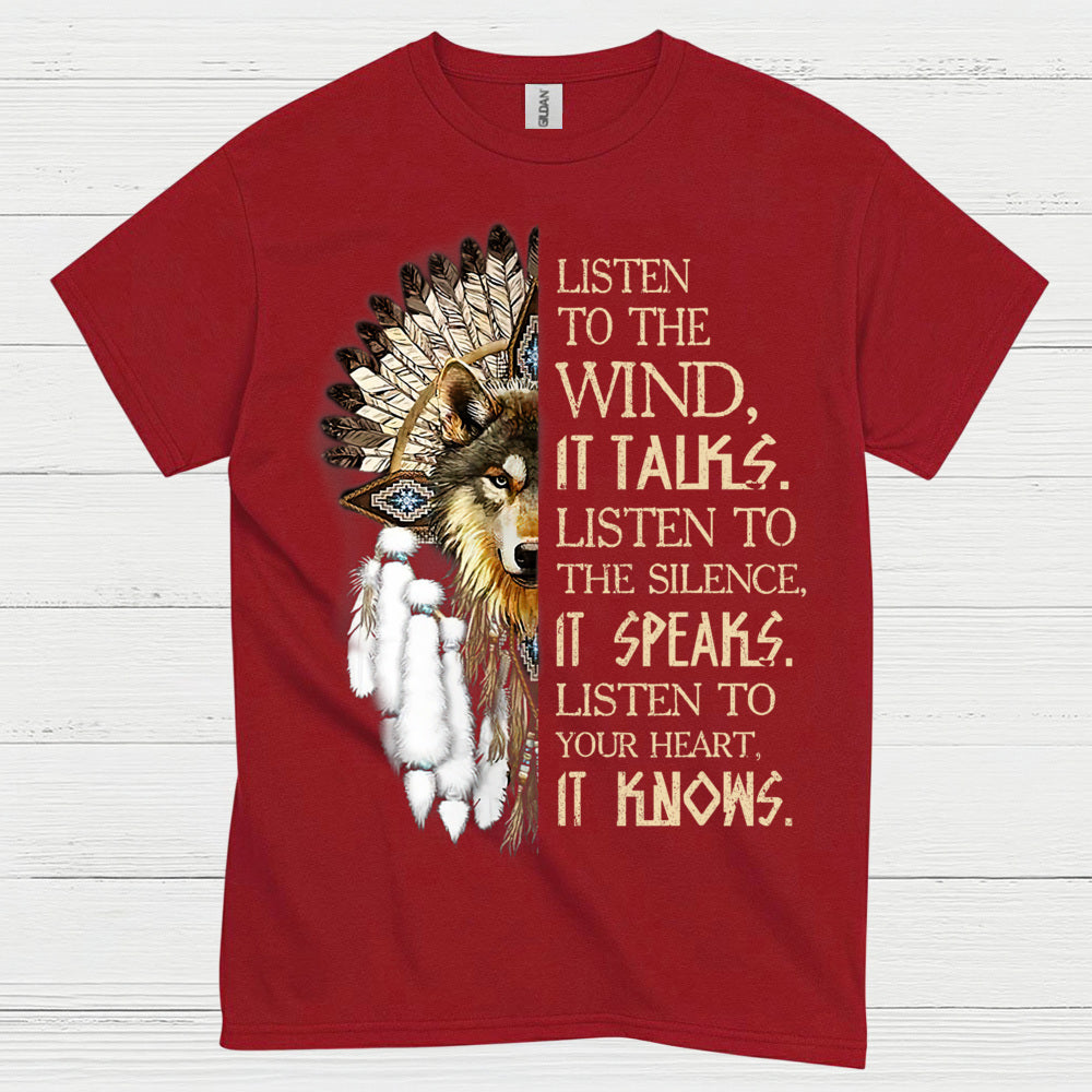 Listen To The Wind Wolf Spirit Native Wisdom T Shirt