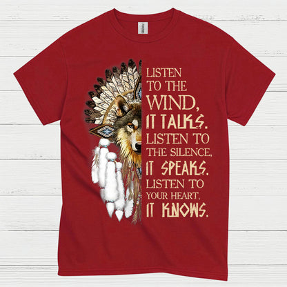 Listen To The Wind Wolf Spirit Native Wisdom T Shirt