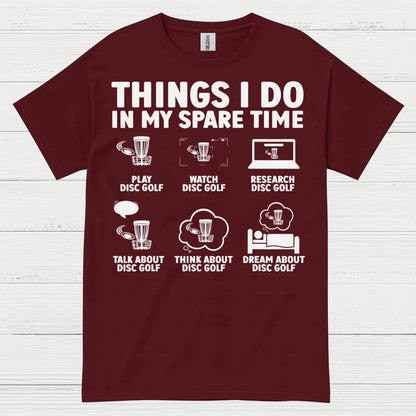 Things I Do In My Spare Time Disc Golf T Shirt