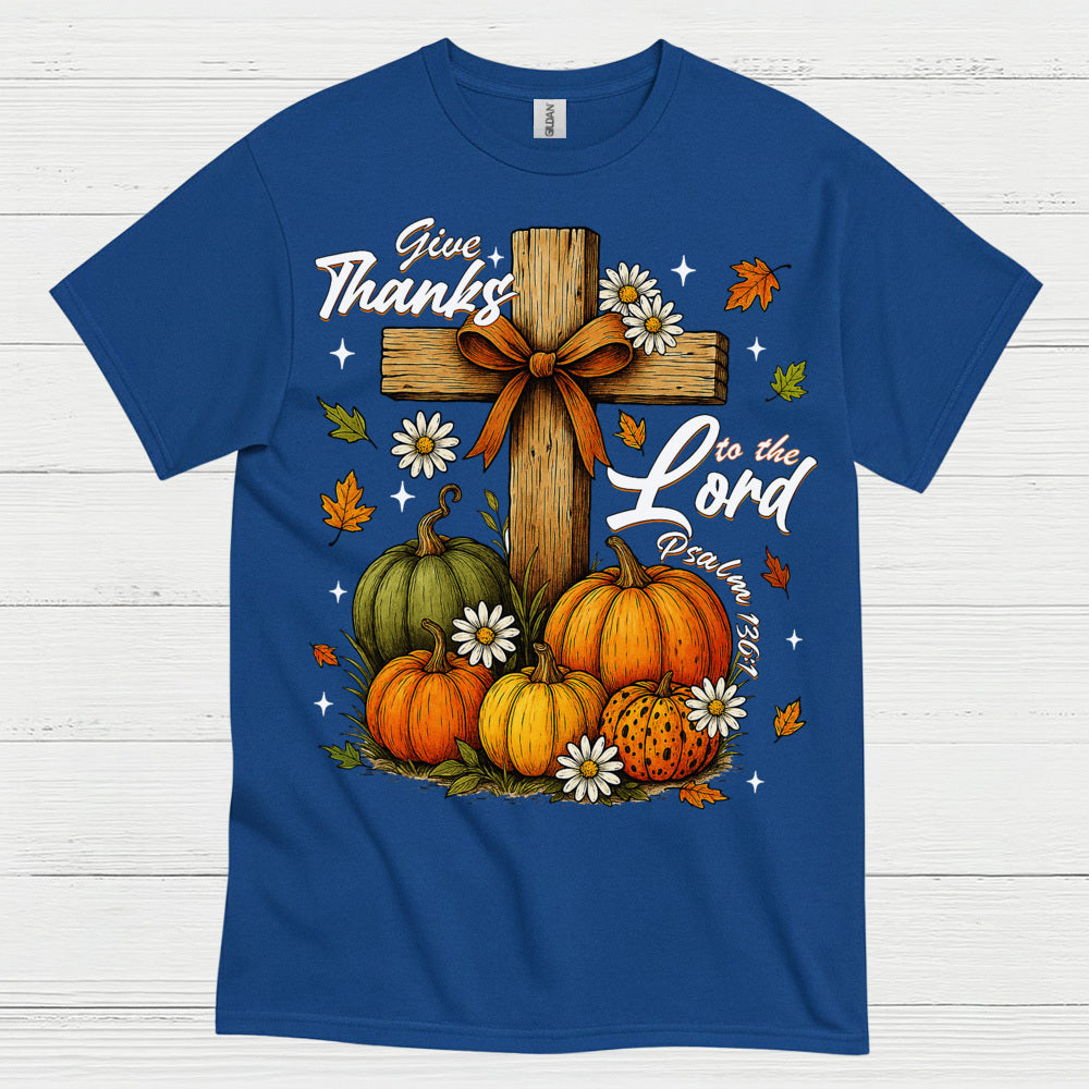 Give Thanks To The Lord Christian T Shirt