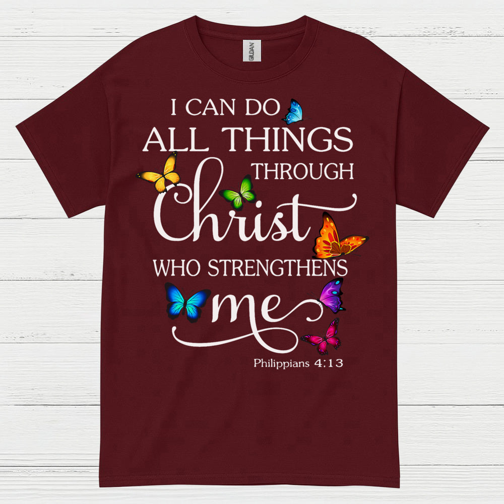 I Can Do All Things Through Christ T Shirt