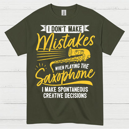 I Don't Make Mistakes Saxophone Humor T Shirt