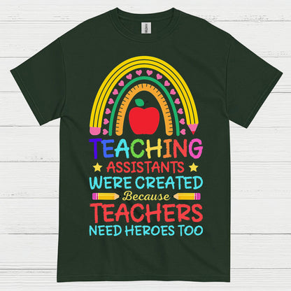 Teachers Need Heroes Too T Shirt