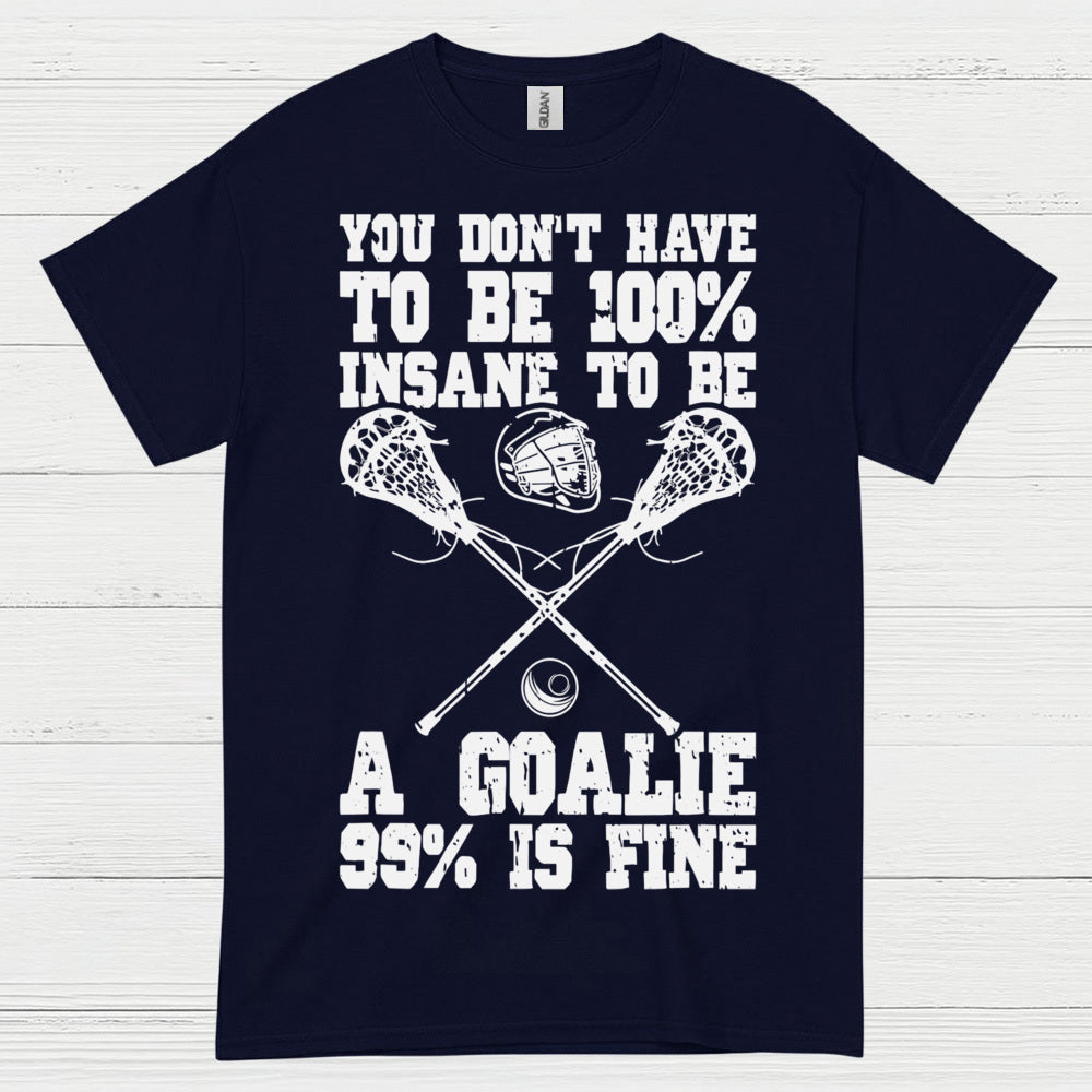 Crazy Lacrosse Goalie T Shirt