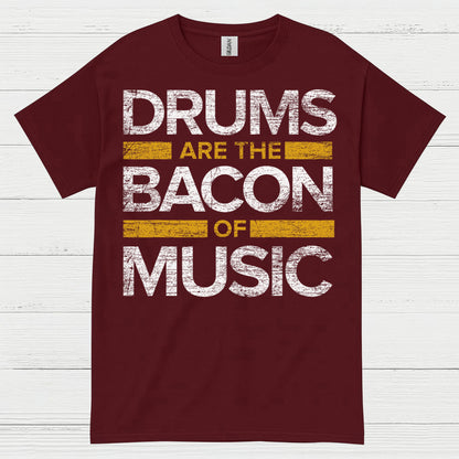 Drums Are The Bacon T Shirt