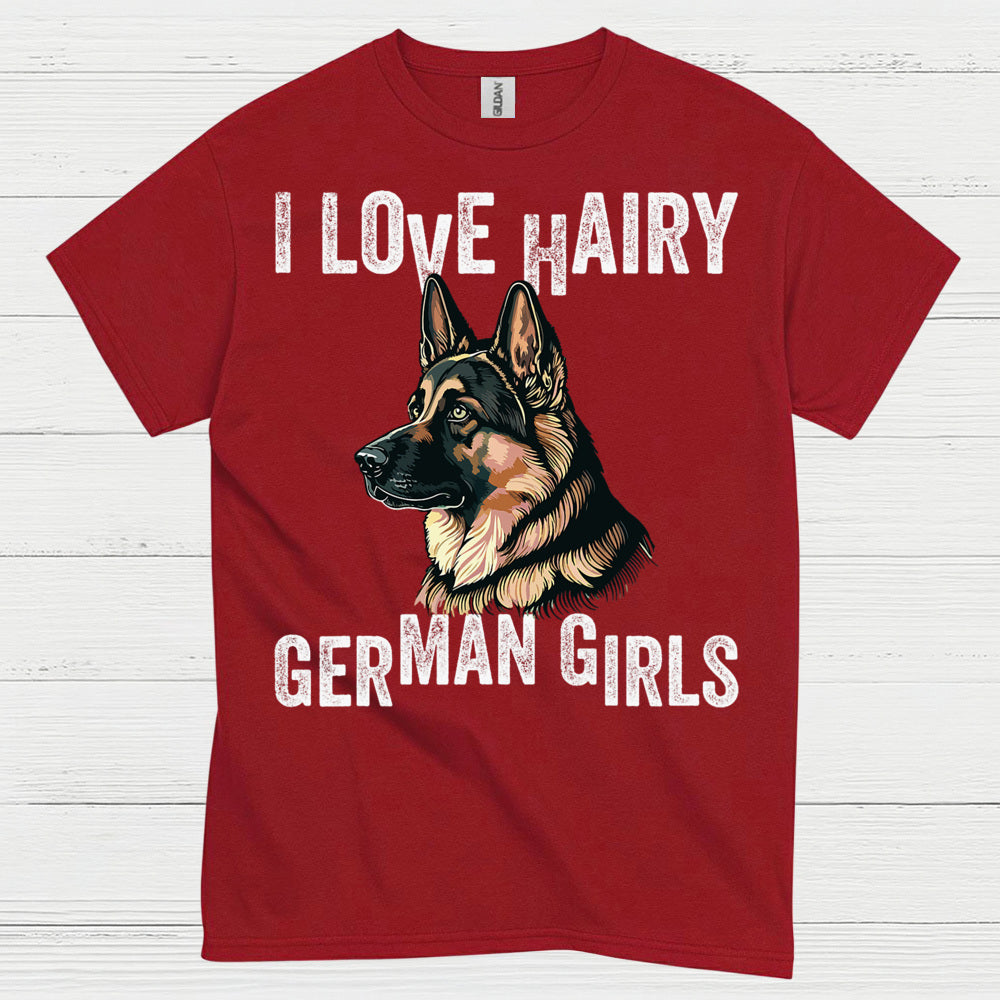 I Love Hairy German Shepherd Girls T Shirt