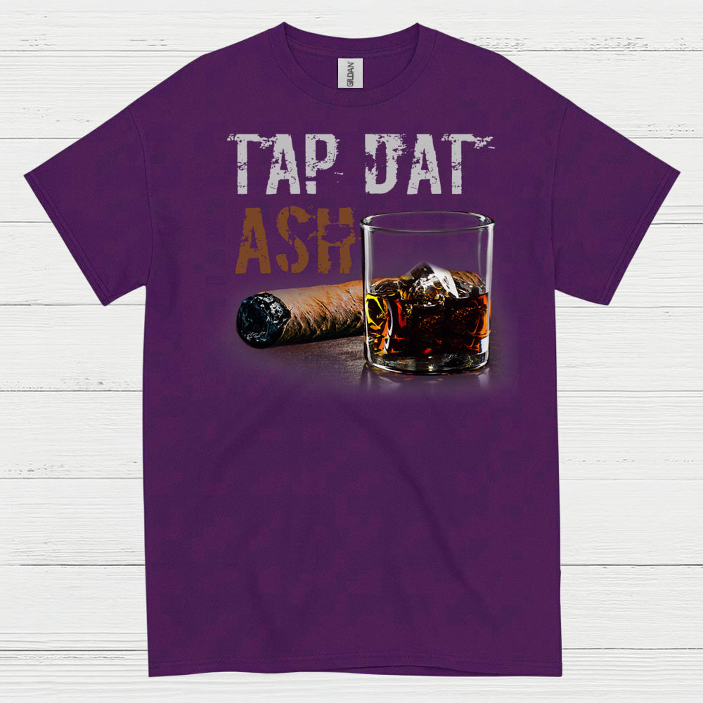 Tap Dat Ash Cigar T Shirt