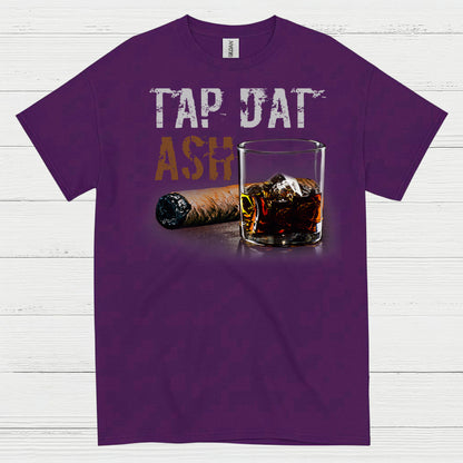 Tap Dat Ash Cigar T Shirt