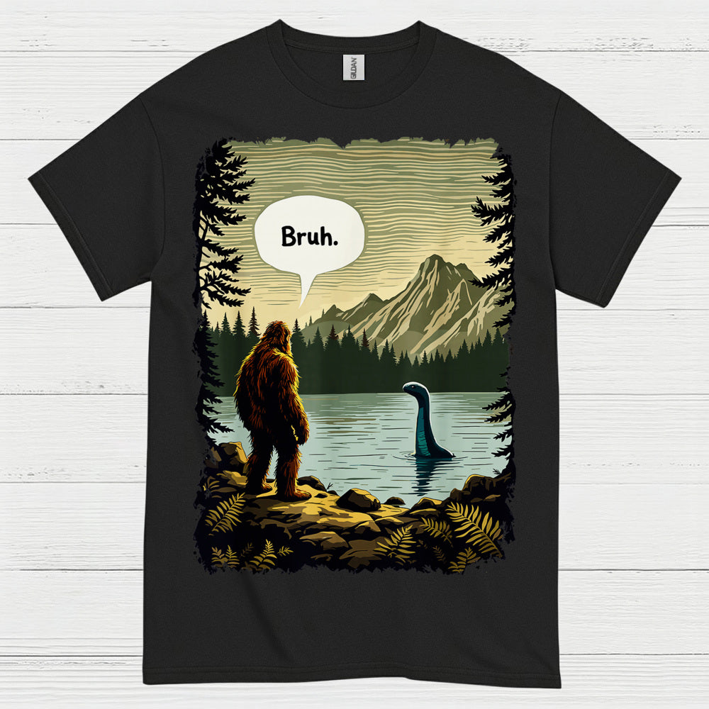 Bruh Bigfoot Lake Monster T Shirt