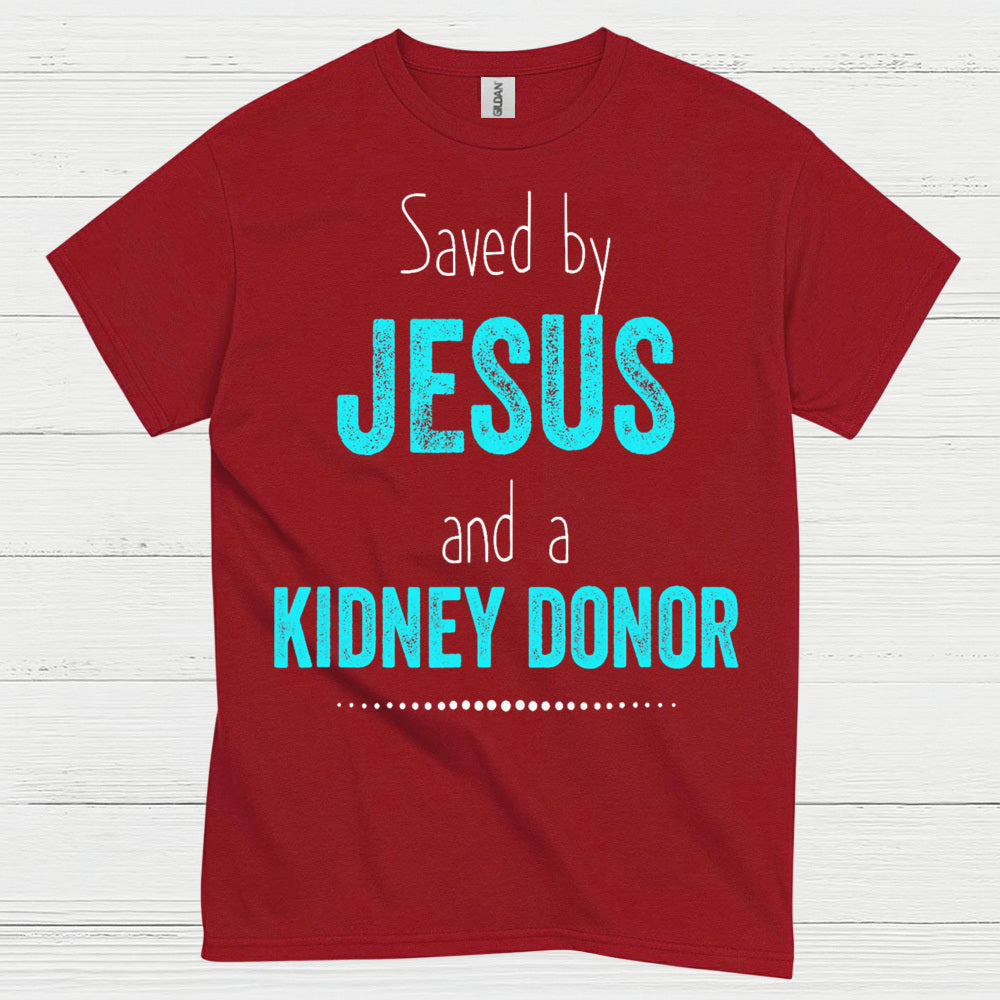 Saved By Jesus Kidney Donor Faith T Shirt