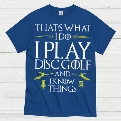 That’s What I Do I Play Disc Golf T Shirt