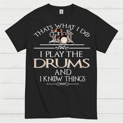 I Play The Drums T Shirt