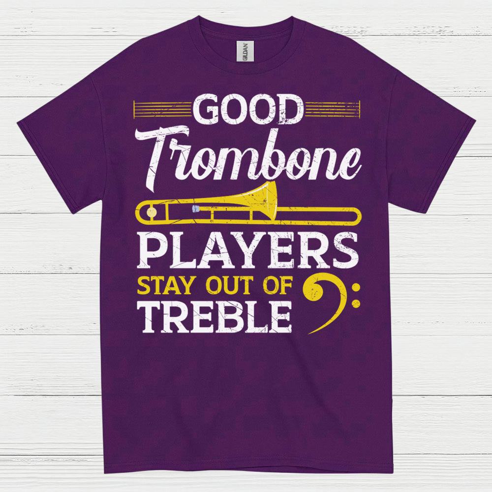 Good Trombone Players Funny T Shirt