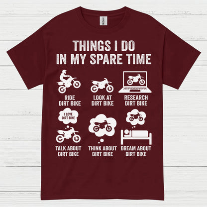 Things I Do In My Spare Time Dirt Bike T Shirt