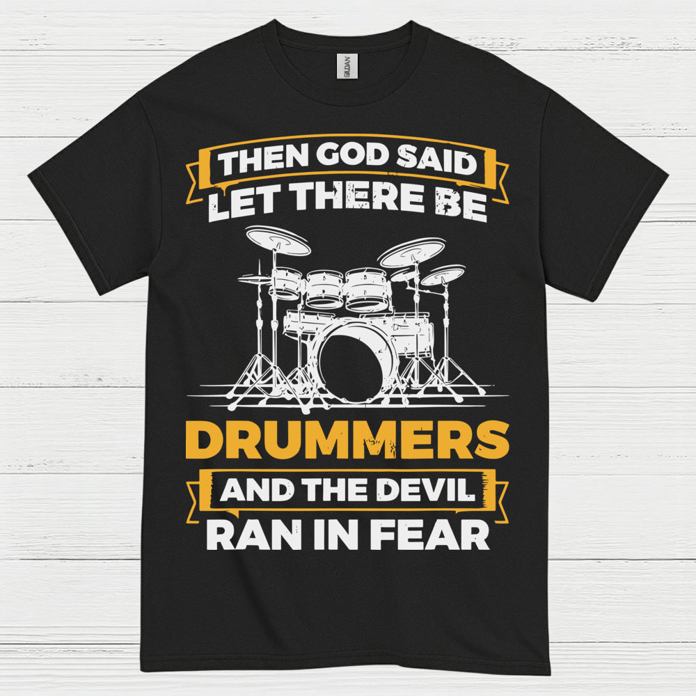 Let There Be Drummers T Shirt
