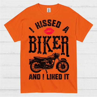 I Hissed a Biker And I Liked It T Shirt