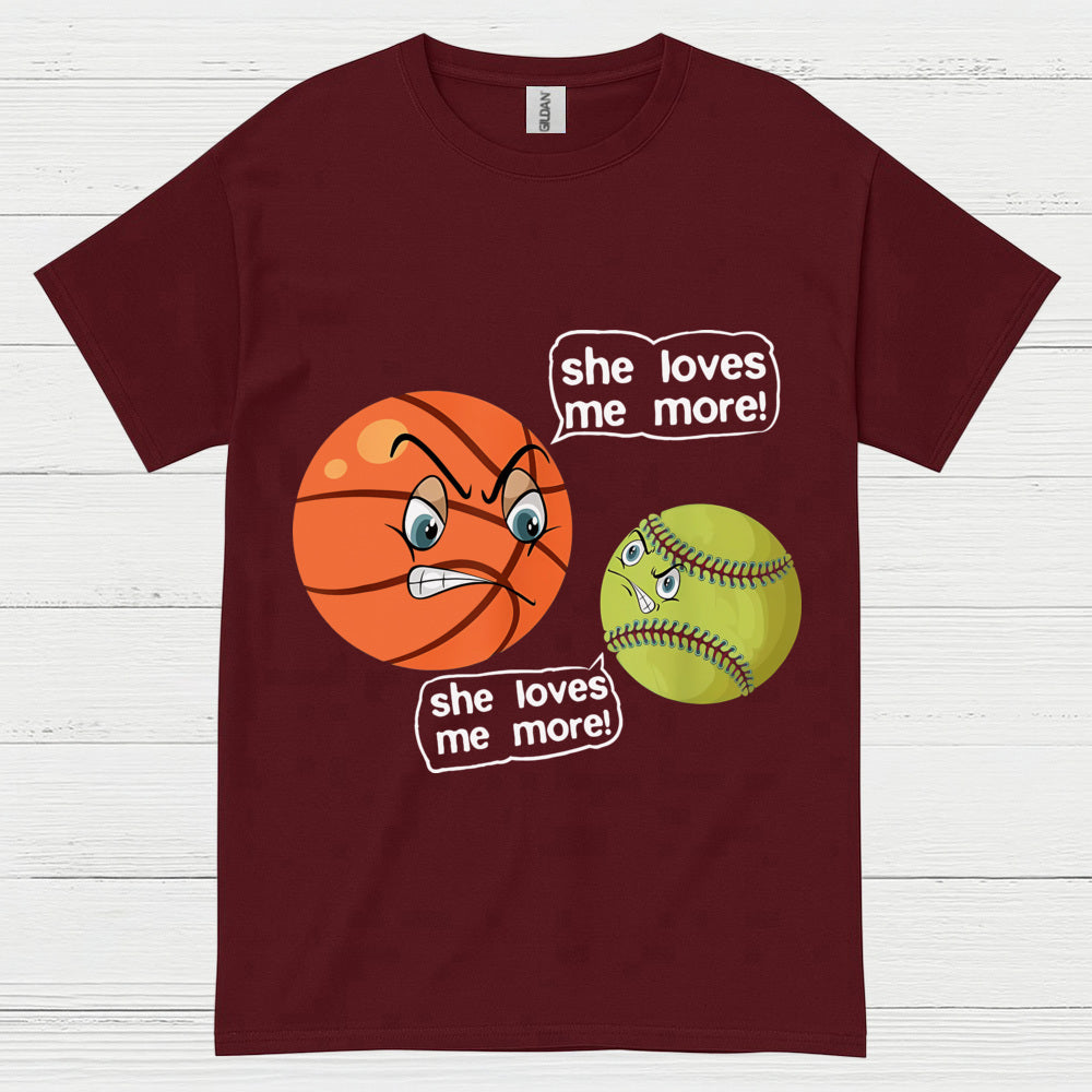 She Loves Me More Basketball Softball T Shirt