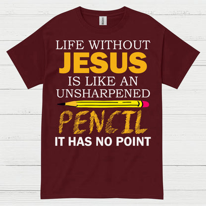 Life Without Jesus Has No Point Christian T Shirt