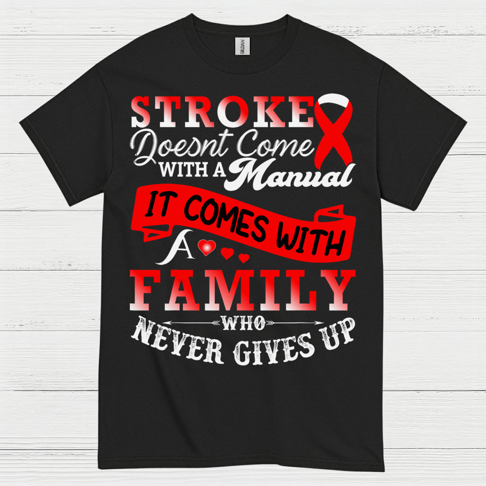 Stroke Comes With Family Support Awareness T Shirt