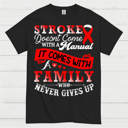 Stroke Comes With Family Support Awareness T Shirt