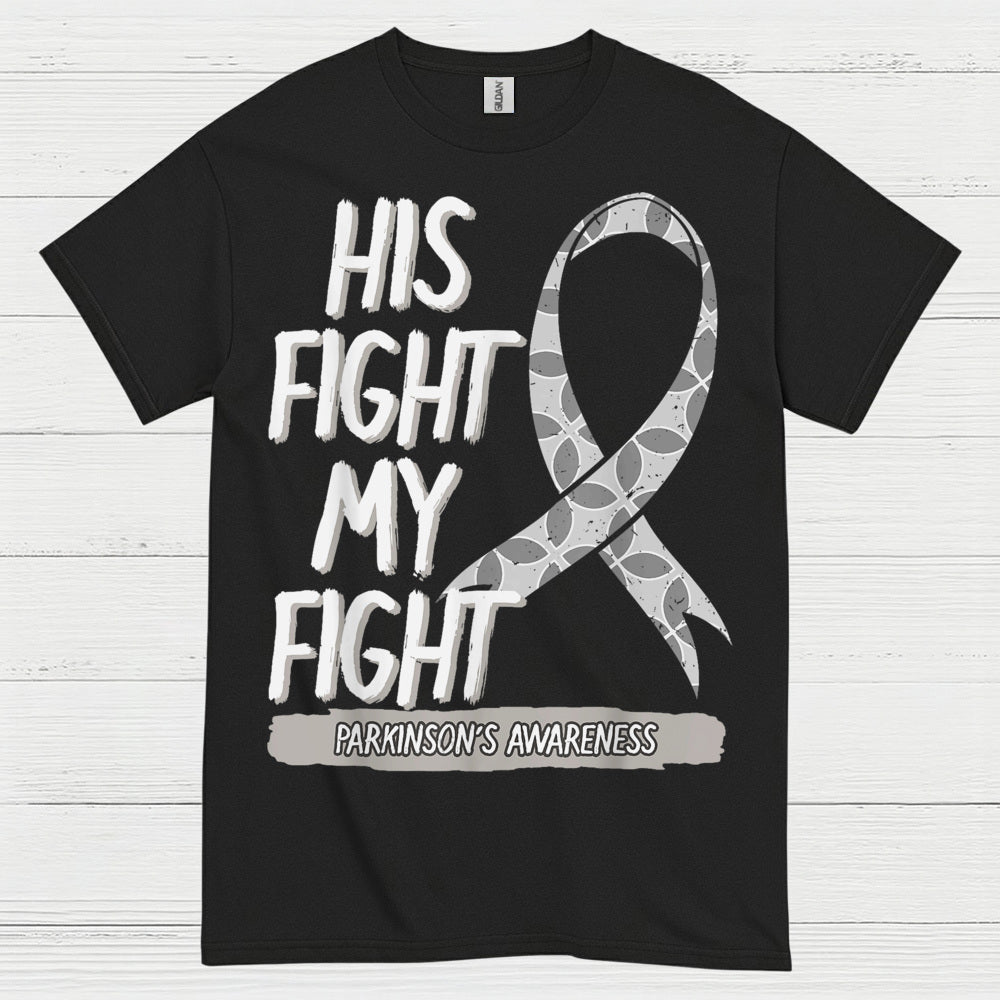 His Fight My Fight Parkinsons T Shirt