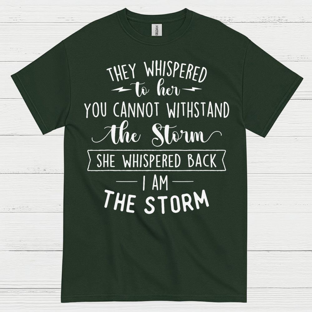 I Am The Storm Inspirational Quote T Shirt